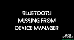 Quick Fix: Bluetooth Missing from Device Manager