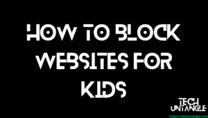 Keep Your Children Safe: How to Block Websites for Kids